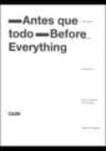 antes que todo. before everything-9788445133231 antes que todo. before everything-9788445133231
