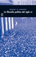 la filosofia politica del siglo xx-michael lessnoff-9788446012931 la filosofia politica del siglo xx-michael lessnoff-9788446012931