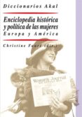 enciclopedia historica y politica de las mujeres: europa y americ a-christine faure-9788446022831 enciclopedia historica y politica de las mujeres: europa y americ a-christine faure-9788446022831