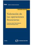 valoracion de las operaciones financieras (2ª ed.)-eduardo rodriguez oses-francisco javier ruiz cabestre-9788447024131 valoracion de las operaciones financieras (2ª ed.)-eduardo rodriguez oses-francisco javier ruiz cabestre-9788447024131