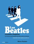 los beatles: canciones completas-steve turner-9788448021931 los beatles: canciones completas-steve turner-9788448021931