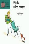 miedo a los perros (el maletin del doctor quitamiedos)-anatxu zabalbeascoa-9788448828431 miedo a los perros (el maletin del doctor quitamiedos)-anatxu zabalbeascoa-9788448828431
