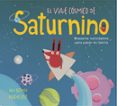 el viaje cosmico de saturnino-raul bermejo-nacho uve-9788448851231 el viaje cosmico de saturnino-raul bermejo-nacho uve-9788448851231