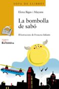 la bombolla de sabo-elena bigas-9788448917531 la bombolla de sabo-elena bigas-9788448917531