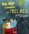 bip, bip! l aventura dels tres reis-maria merce roca-9788448942731 bip, bip! l aventura dels tres reis-maria merce roca-9788448942731