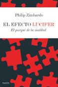 el efecto lucifer: el porque de la maldad-philip zimbardo-9788449306631 el efecto lucifer: el porque de la maldad-philip zimbardo-9788449306631