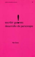 escribir guiones: desarrollo de personajes-rib davis-9788449315831 escribir guiones: desarrollo de personajes-rib davis-9788449315831