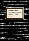 escribir despues de auschwitz; discurso de la perdida-gunter grass-9788449324031 escribir despues de auschwitz; discurso de la perdida-gunter grass-9788449324031