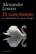 el narcisismo-alexander lowen-9788449330131 el narcisismo-alexander lowen-9788449330131