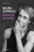 deseo de ser punk-belen gopegui-9788466337731 deseo de ser punk-belen gopegui-9788466337731