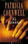 el frente-patricia cornwell-9788466638531 el frente-patricia cornwell-9788466638531