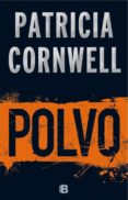 polvo (serie kay scarpetta 21)-patricia cornwell-9788466658331 polvo (serie kay scarpetta 21)-patricia cornwell-9788466658331