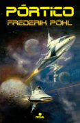 portico: los anales de los heechee i-frederick pohl-9788466662031 portico: los anales de los heechee i-frederick pohl-9788466662031