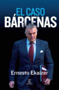 el caso barcenas-ernesto ekaizer-9788467034431 el caso barcenas-ernesto ekaizer-9788467034431