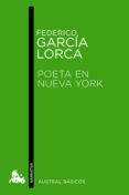 poeta en nueva york-federico garcia lorca-9788467043631 poeta en nueva york-federico garcia lorca-9788467043631