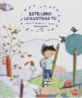 este libro lo ilustras tu-stephane nicolet-9788467552331 este libro lo ilustras tu-stephane nicolet-9788467552331