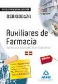 auxiliares de farmacia del servicio vasco de salud-osakidetza. test de la parte general específica.-9788467679731 auxiliares de farmacia del servicio vasco de salud-osakidetza. test de la parte general específica.-9788467679731
