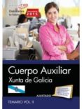 cuerpo auxiliar de la xunta de galicia. temario vol. ii-9788468164731 cuerpo auxiliar de la xunta de galicia. temario vol. ii-9788468164731