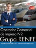 operador comercial de ingreso n2. grupo renfe. test psicotécnicos y entrevista personal-9788468178431 operador comercial de ingreso n2. grupo renfe. test psicotécnicos y entrevista personal-9788468178431