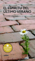 el espiritu del ultimo verano-susana vallejo-9788468301631 el espiritu del ultimo verano-susana vallejo-9788468301631