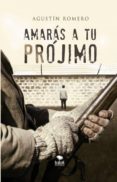amarás a tu prójimo (ebook)-agustin encinas romero-9788468689531 amarás a tu prójimo (ebook)-agustin encinas romero-9788468689531