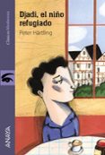 djadi, el niño refugiado-peter härtling-9788469836231 djadi, el niño refugiado-peter härtling-9788469836231