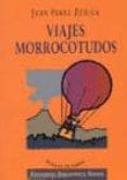 viajes morrocotudos en busca del trifinus melancolicus-juan perez zuñiga-9788470303531 viajes morrocotudos en busca del trifinus melancolicus-juan perez zuñiga-9788470303531