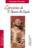 san ignacio de loyola: ejercicios espirituales-manuel iglesias s.j.-9788472398931 san ignacio de loyola: ejercicios espirituales-manuel iglesias s.j.-9788472398931