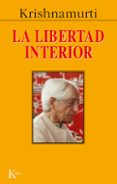 la libertad interior-jiddu krishnamurti-9788472452831 la libertad interior-jiddu krishnamurti-9788472452831