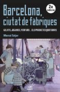 barcelona ciutat de fabriques-merce tatjer-9788472461031 barcelona ciutat de fabriques-merce tatjer-9788472461031