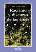 racismo y discurso de las elites-teun a. van dijk-9788474328431 racismo y discurso de las elites-teun a. van dijk-9788474328431