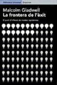 la frontera de l exit-malcolm gladwell-9788475968131 la frontera de l exit-malcolm gladwell-9788475968131