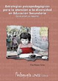 estrategias psicopedagogicas para la atencion a la diversidad en educacion secundaria: casos practicos resueltos-pilar blasco calvo-9788476427231 estrategias psicopedagogicas para la atencion a la diversidad en educacion secundaria: casos practicos resueltos-pilar blasco calvo-9788476427231