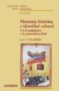 memoria historica e identidad cultural: de la postguerra a la pos tmodernidad-jose f. colmeiro-9788476587331 memoria historica e identidad cultural: de la postguerra a la pos tmodernidad-jose f. colmeiro-9788476587331