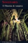 sanguinarius: 13 historias de vampiros-9788477026631 sanguinarius: 13 historias de vampiros-9788477026631