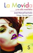 la movida y no solo madrileña-jose manuel lechado-9788477377931 la movida y no solo madrileña-jose manuel lechado-9788477377931