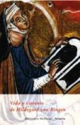 vida y visiones de hildegard von bingen (incluye cd-rom)-hildegarda de bingen-theoderich von echternach-9788478445431 vida y visiones de hildegard von bingen (incluye cd-rom)-hildegarda de bingen-theoderich von echternach-9788478445431