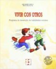 vivir con otros: programa de desarrollo de habilidades sociales 9ª edicion-marc ; ju�rez s�nchez, adoraci�n monfort-9788478692231 vivir con otros: programa de desarrollo de habilidades sociales 9ª edicion-marc ; ju�rez s�nchez, adoraci�n monfort-9788478692231