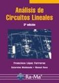 analisis de circuitos lineales (3ª ed)-francisco lopez ferreras-9788478979431 analisis de circuitos lineales (3ª ed)-francisco lopez ferreras-9788478979431