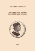 una aproximacion a la gramatica de nebrija (ebook)-9788478983131 una aproximacion a la gramatica de nebrija (ebook)-9788478983131