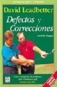 defectos y correcciones en golf (2ª ed)-david leadbetter-9788479021931 defectos y correcciones en golf (2ª ed)-david leadbetter-9788479021931