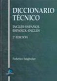 diccionario tecnico: ingles-español español-ingles (2ª ed.)-federico beigbeder atienza-9788479787431 diccionario tecnico: ingles-español español-ingles (2ª ed.)-federico beigbeder atienza-9788479787431