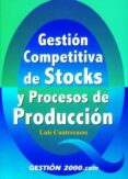 gestion competitiva de stocks y procesos de produccion-9788480888431 gestion competitiva de stocks y procesos de produccion-9788480888431