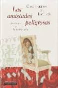 las amistades peligrosas-pierre choderlos de laclos-9788481097931 las amistades peligrosas-pierre choderlos de laclos-9788481097931