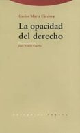 la opacidad del derecho-carlos maria carcova-9788481642131 la opacidad del derecho-carlos maria carcova-9788481642131