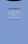 razones juridicas del pacifismo-luigi ferrajoli-9788481646931 razones juridicas del pacifismo-luigi ferrajoli-9788481646931