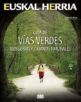 guia de vias verdes, bidegorris y caminos naturales-alberto muto-9788482165431 guia de vias verdes, bidegorris y caminos naturales-alberto muto-9788482165431