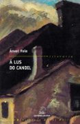a lus do candil-anxel fole-9788482887531 a lus do candil-anxel fole-9788482887531