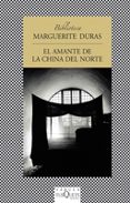 el amante de la china del norte-marguerite duras-9788483105931 el amante de la china del norte-marguerite duras-9788483105931