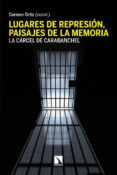 lugares de represion, paisajes de la memoria-9788483198131 lugares de represion, paisajes de la memoria-9788483198131
